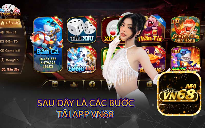 Sau Đây là Các Bước Tải App vn68